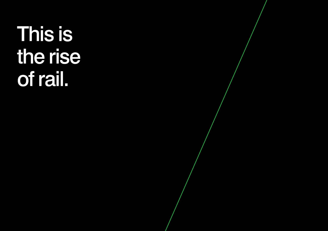 This is the rise of rail